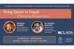 Being Queer in Nepal: Changing Perspectives Poster. Featuring Niranjan Kunwar and Dr. Debanuj Dasgupta on March 3rd 2021 via Zoom.